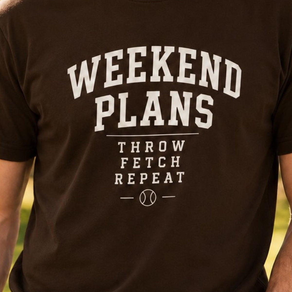 Weekend Plans T-Shirt - Dark Chocolate Zoomed In