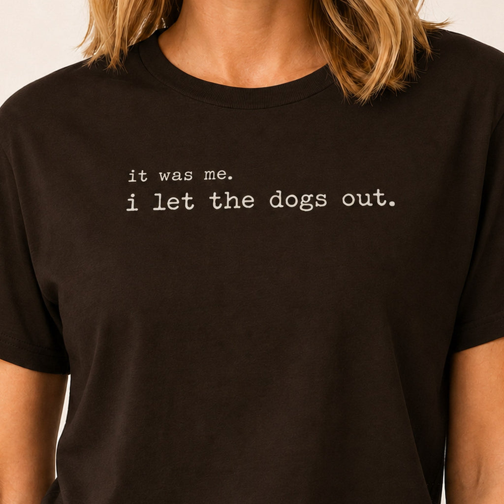 I Let The Dogs Out T-Shirt - Dark Chocolate Zoomed In