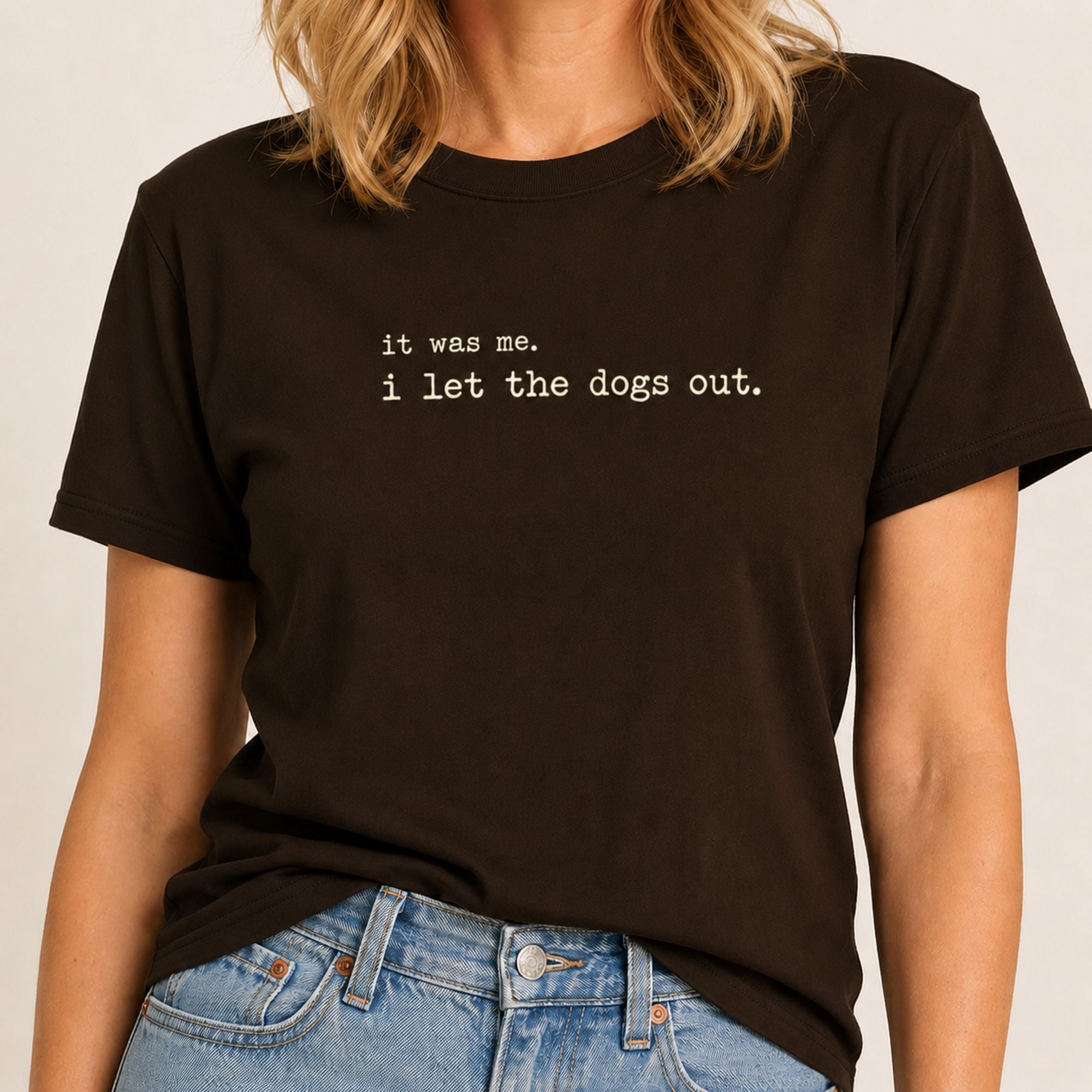 I Let The Dogs Out T-Shirt