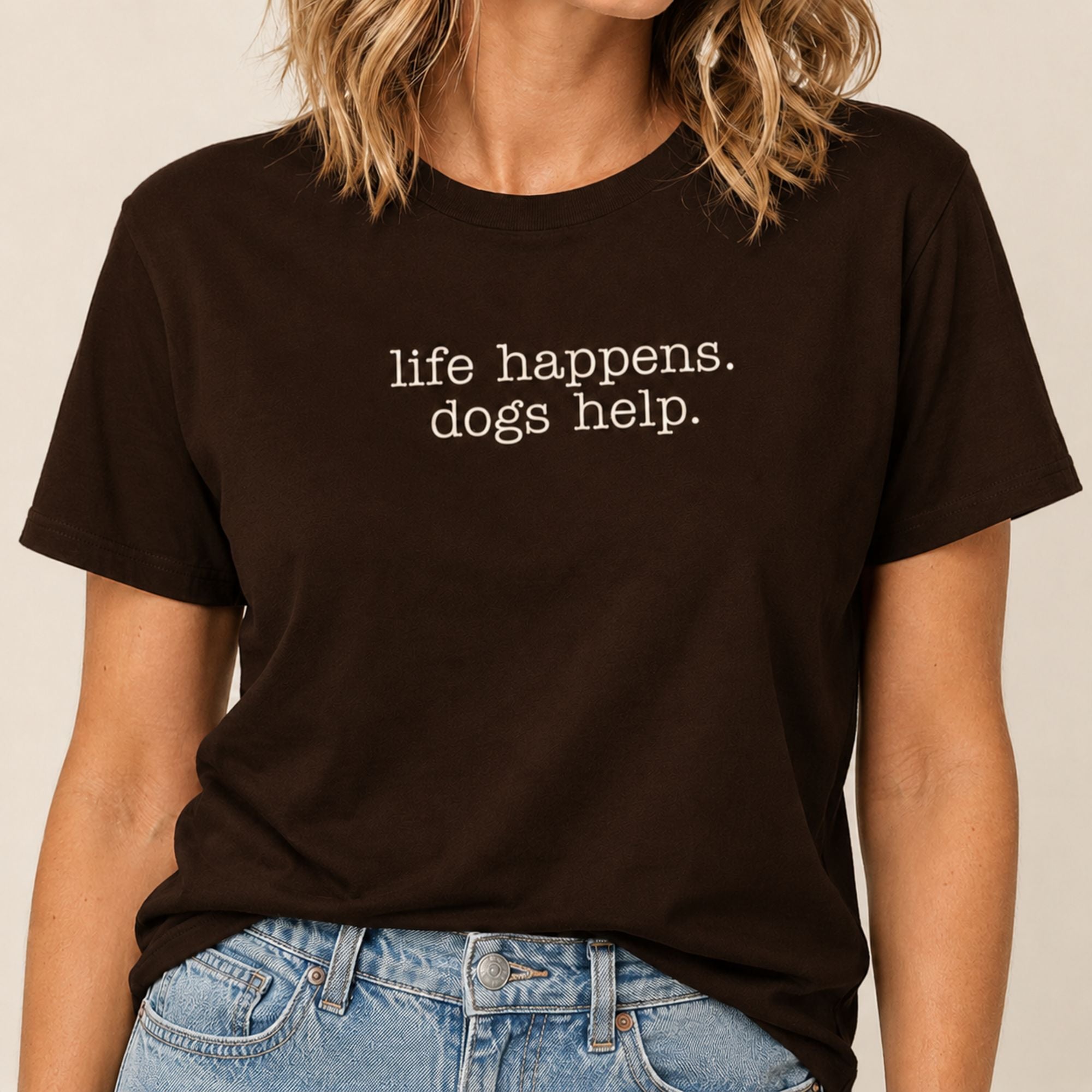 Life Happens Dogs Help T-Shirt