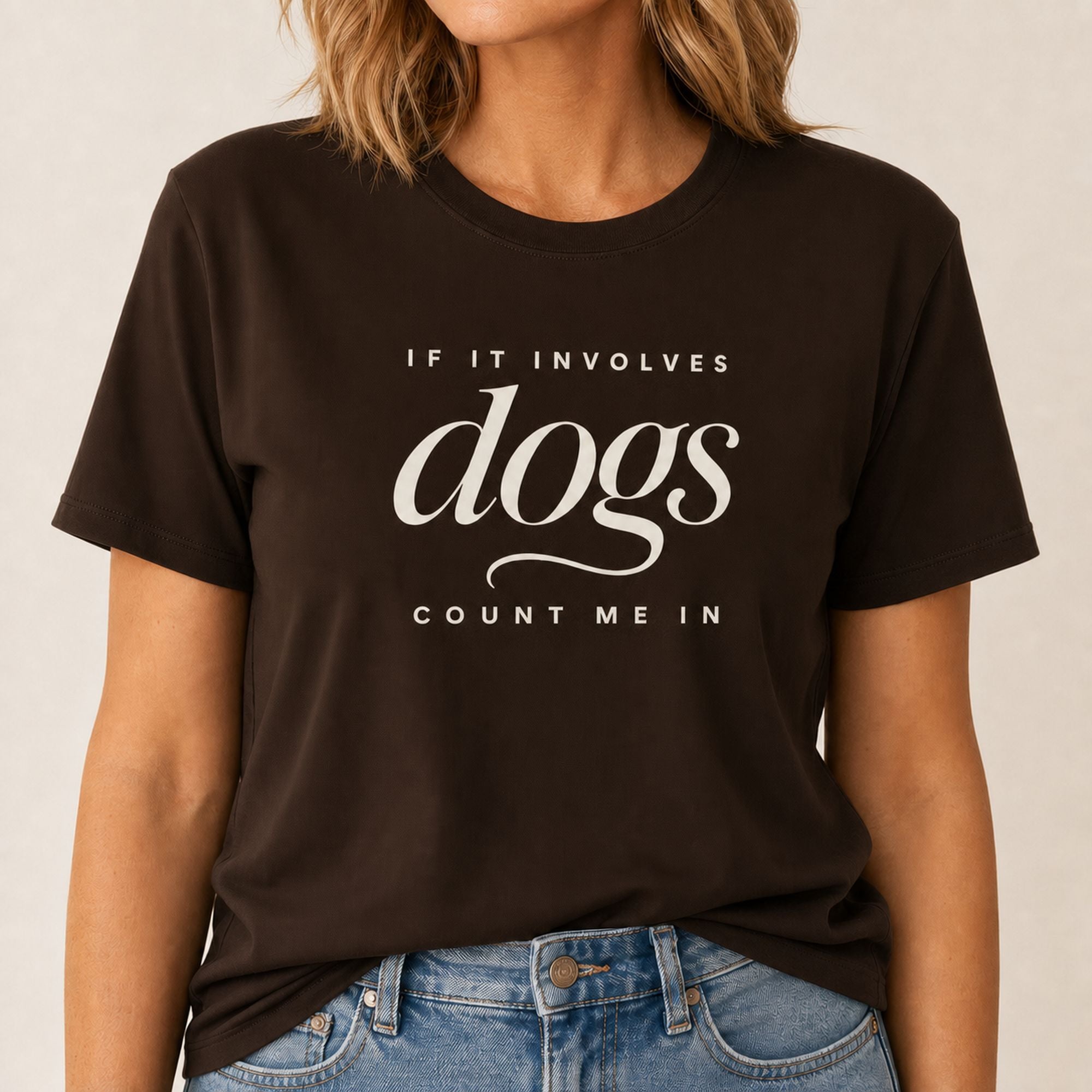 Dogs - Count Me In T-Shirt