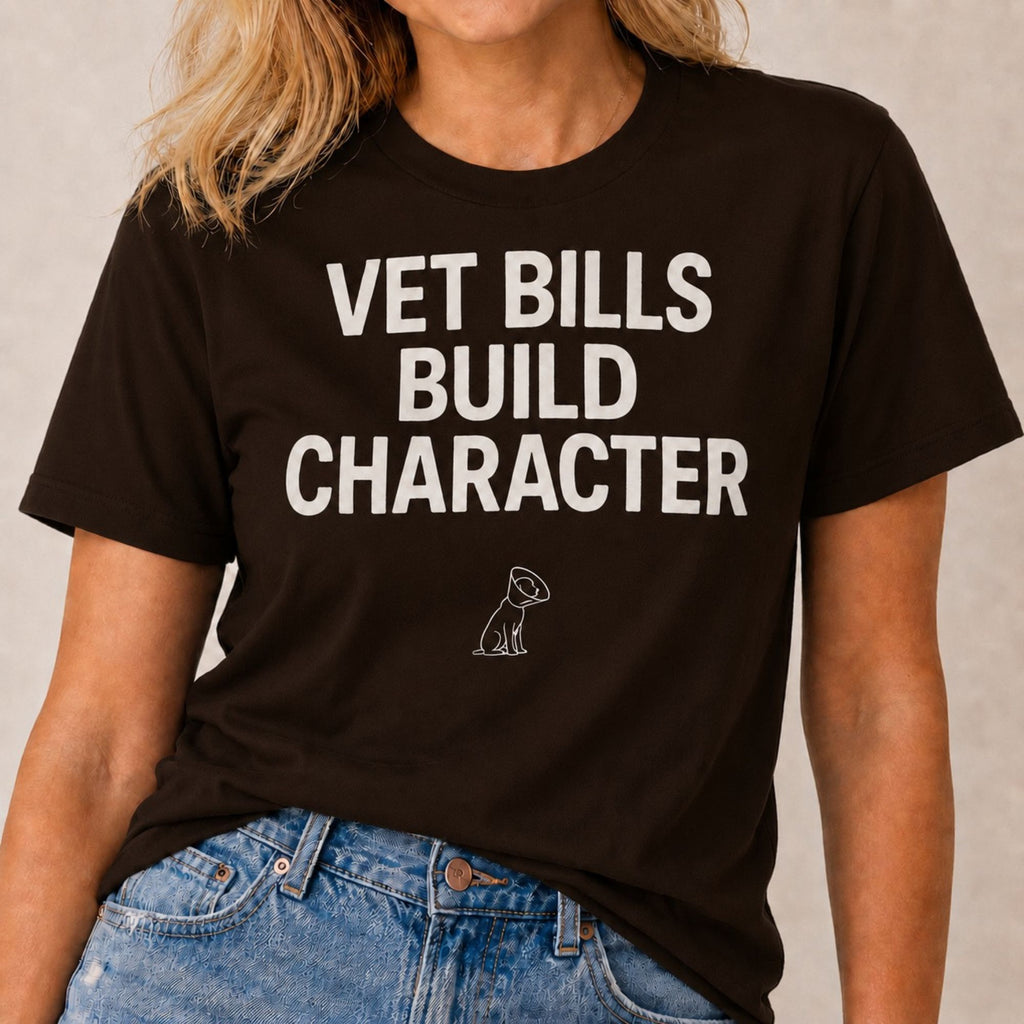Vet Bills T-Shirt