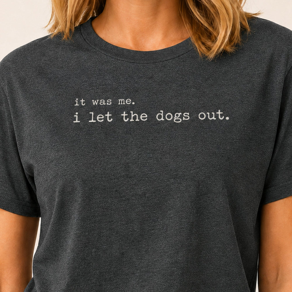 I Let The Dogs Out T-Shirt - Dark Heather Zoomed In