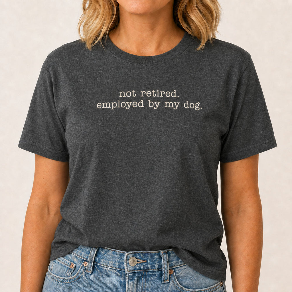 Employed By My Dog T-Shirt