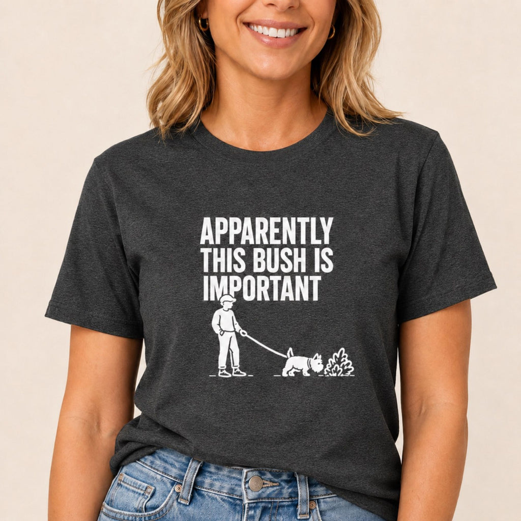 Important Bush T-Shirt
