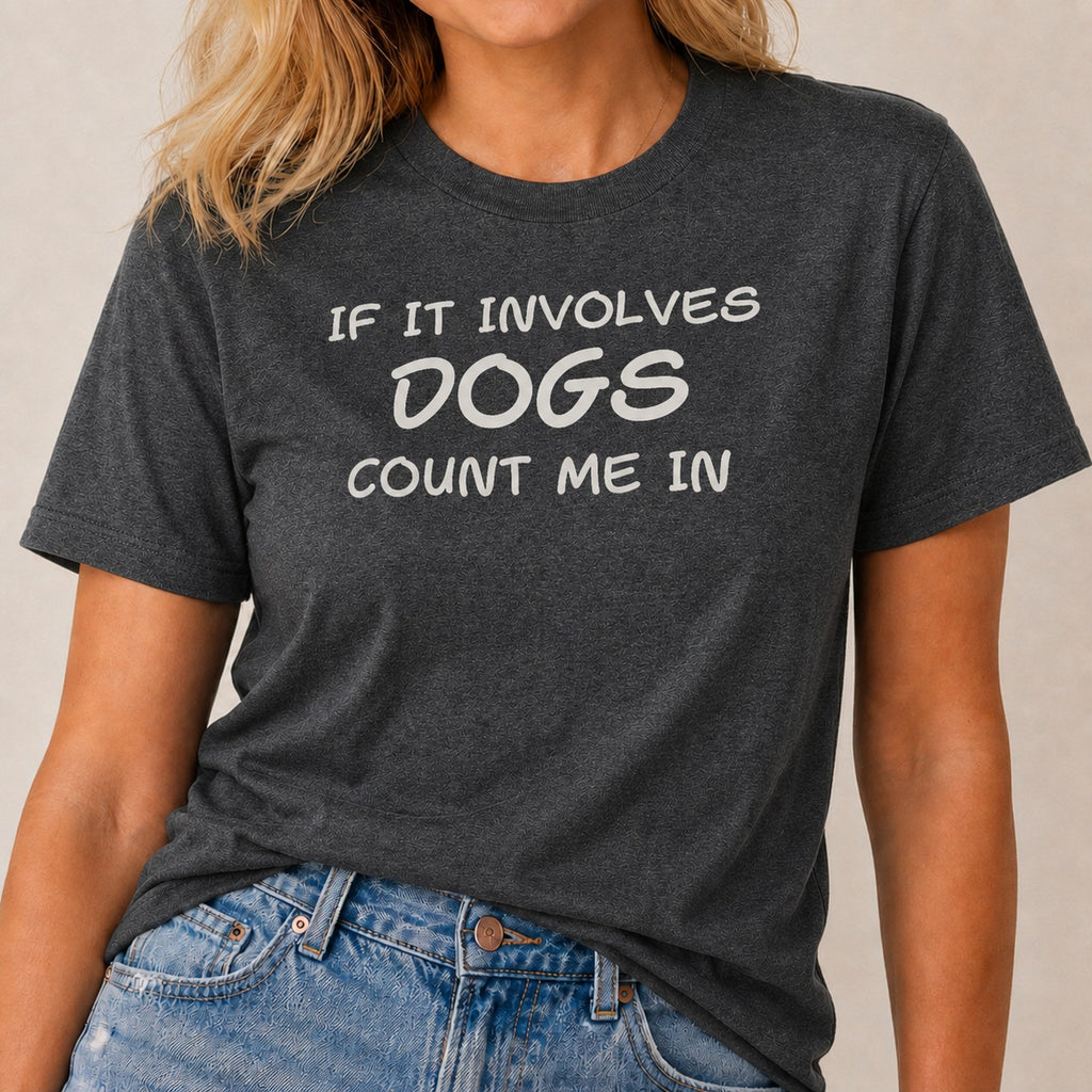 Dogs Count Me In T-Shirt 1 - Dark Heather