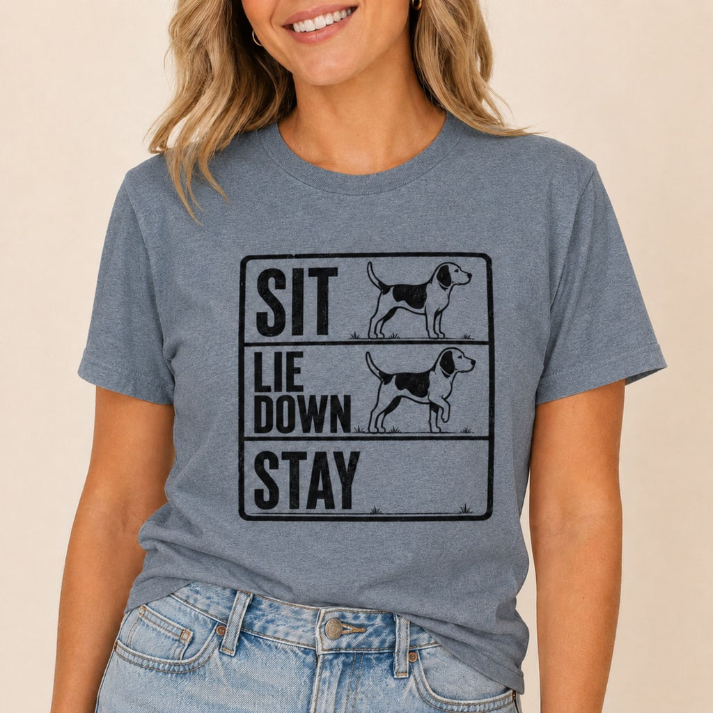 Sit Lie Down Stay T-Shirt