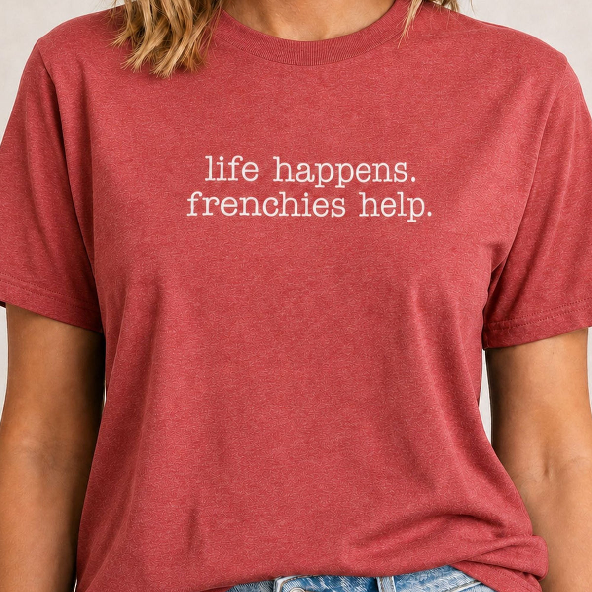 Life Happens Frenchies Help T-Shirt - Heather Red Zoomed In