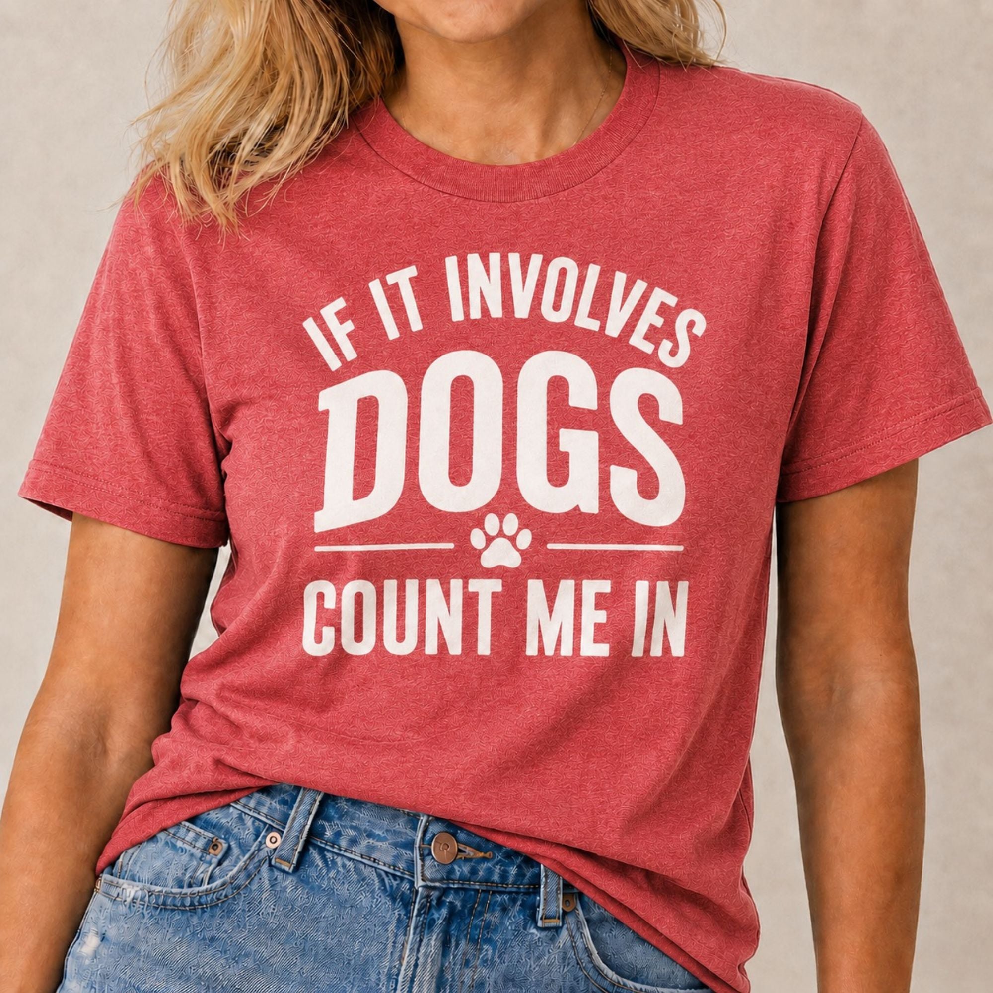Dogs - Count Me In T-Shirt