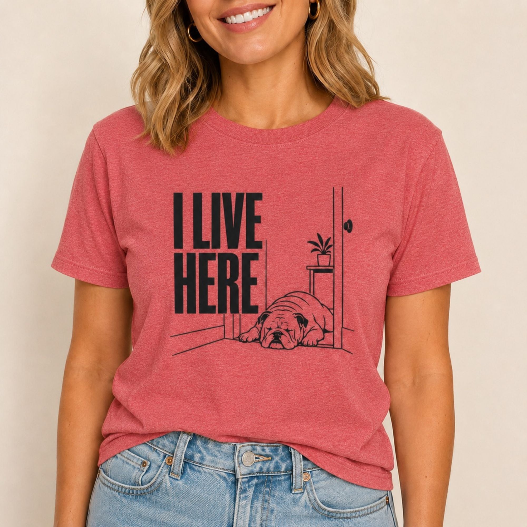 I Live Here - English Bulldog T-Shirt