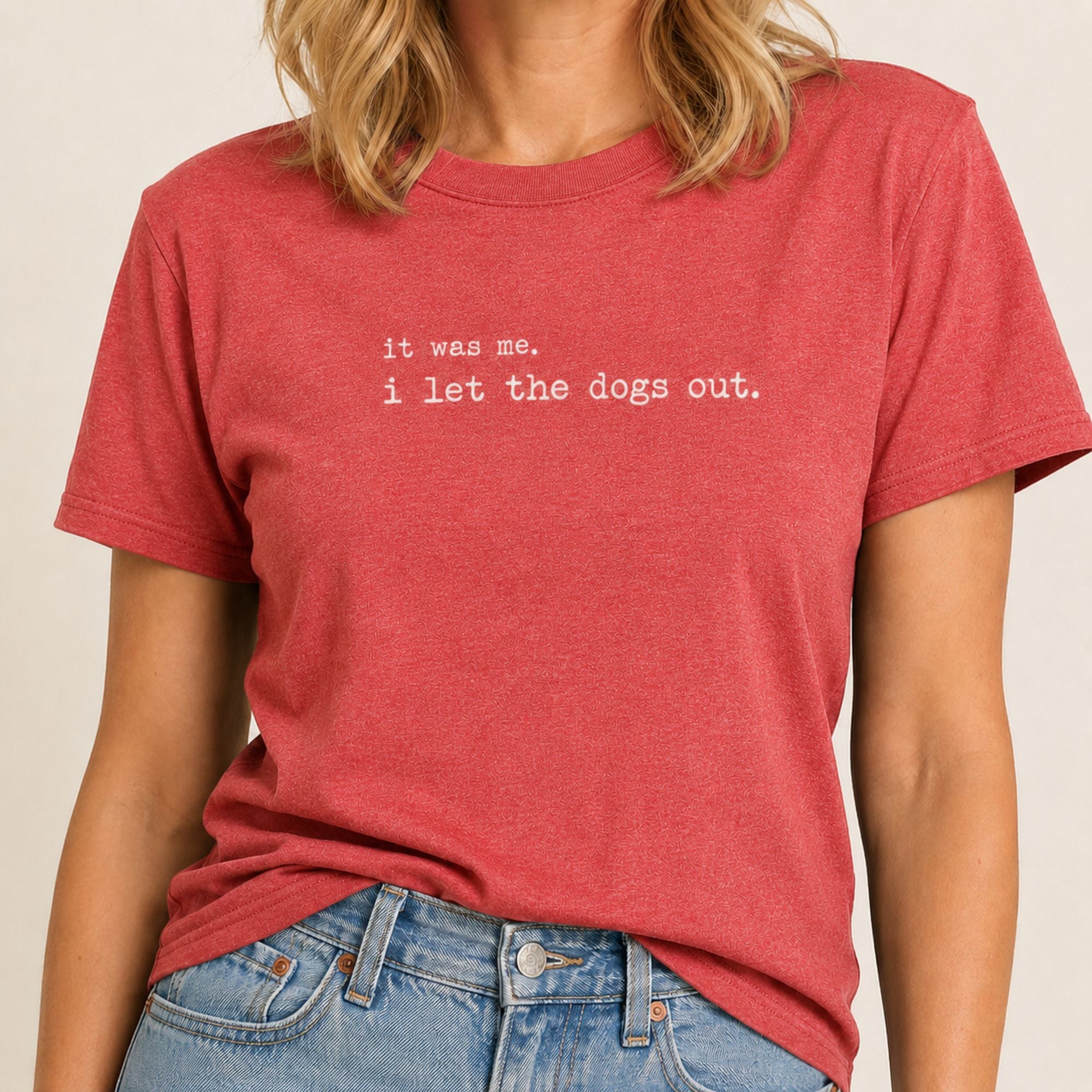 I Let The Dogs Out T-Shirt