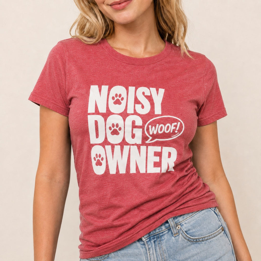 Noisy Dog Owner T-Shirt