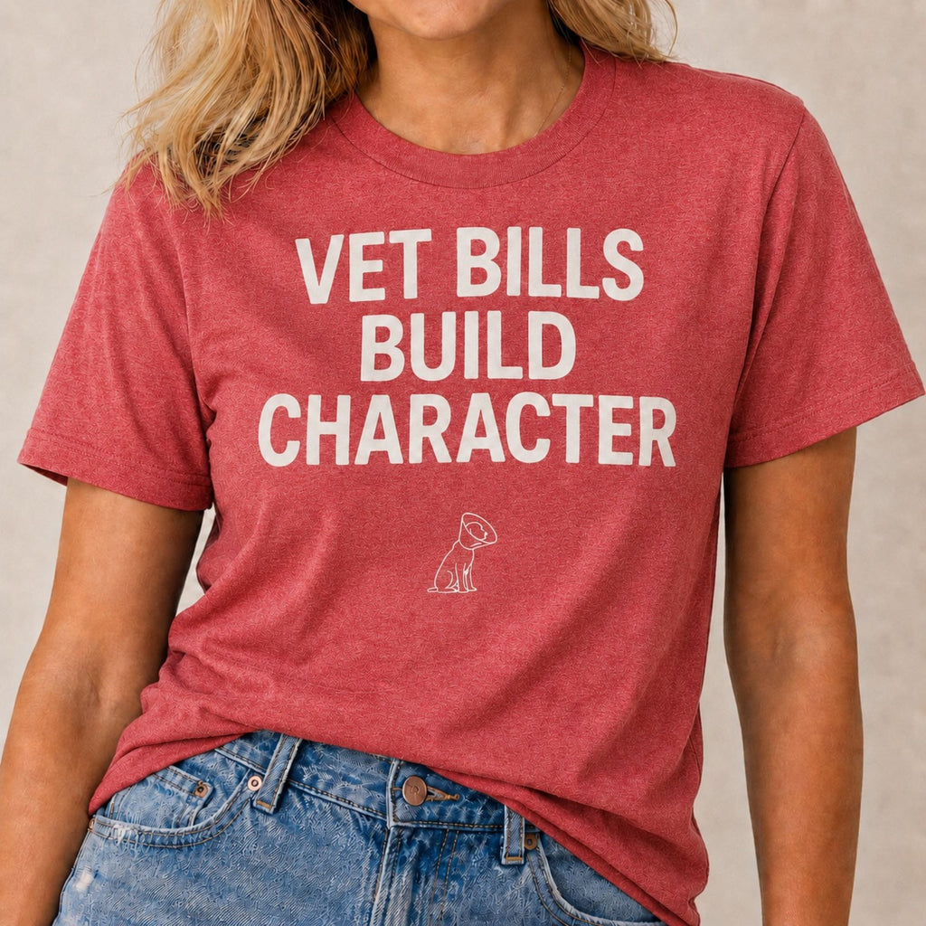 Vet Bills T-Shirt
