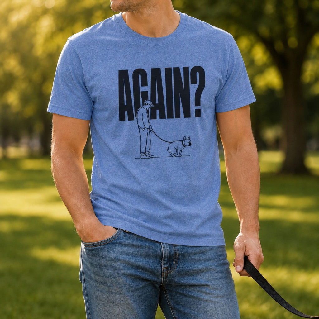 Again? T-Shirt