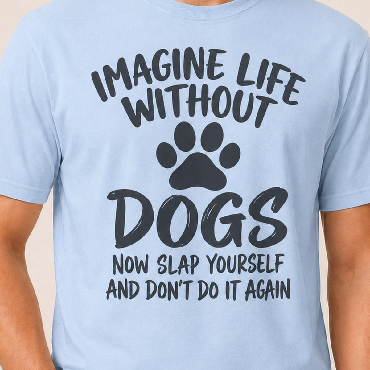Slap Yourself T-Shirt - Light Blue Zoomed In