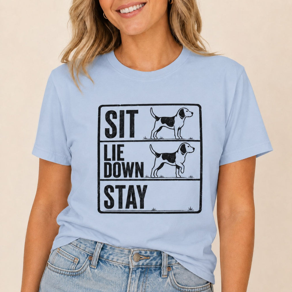 Sit Lie Down Stay T-Shirt