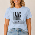 I Live Here - Dachshund T-Shirt