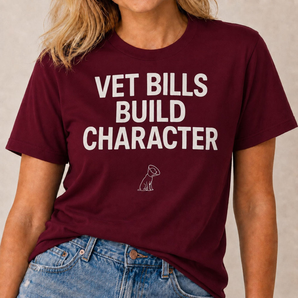 Vet Bills T-Shirt