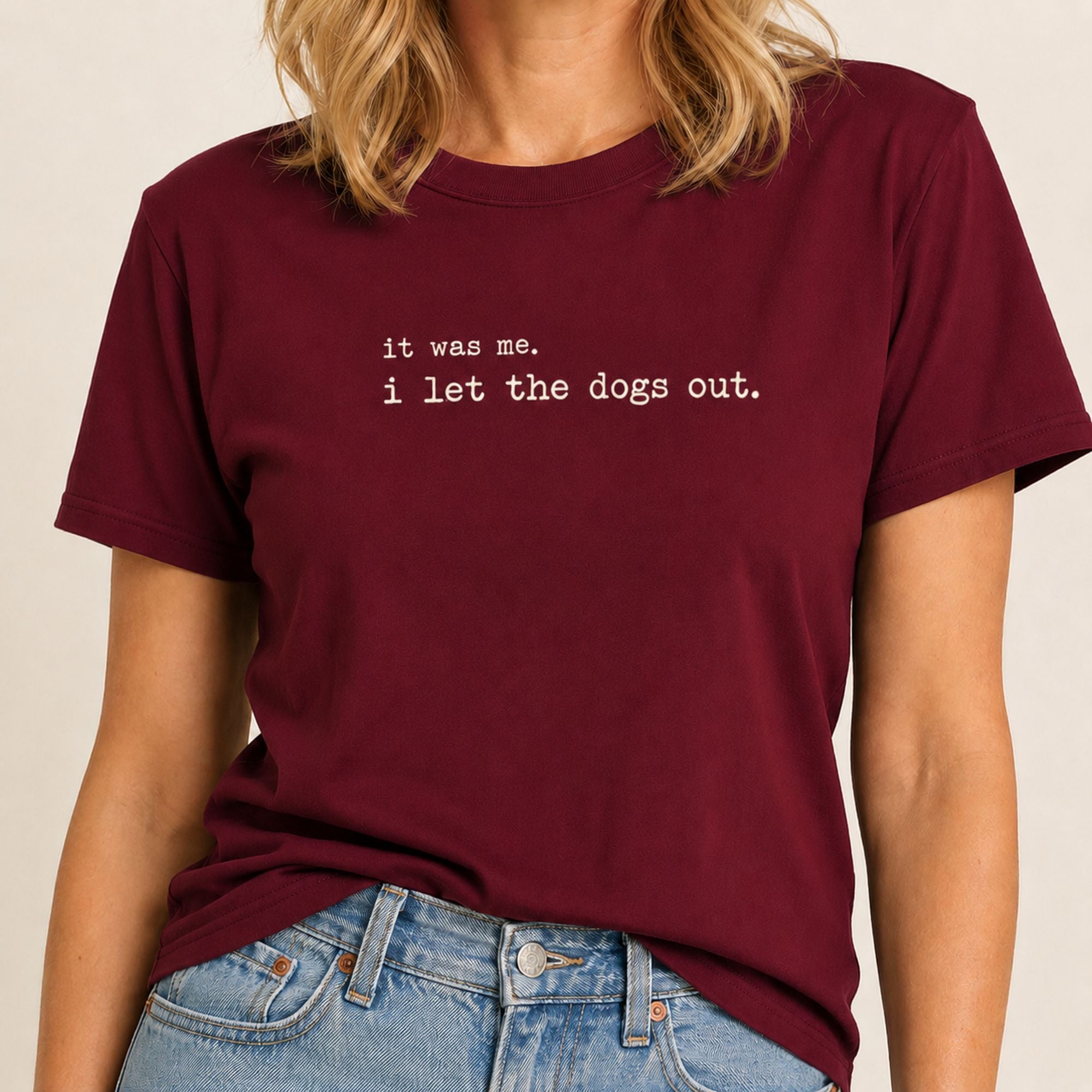 I Let The Dogs Out T-Shirt