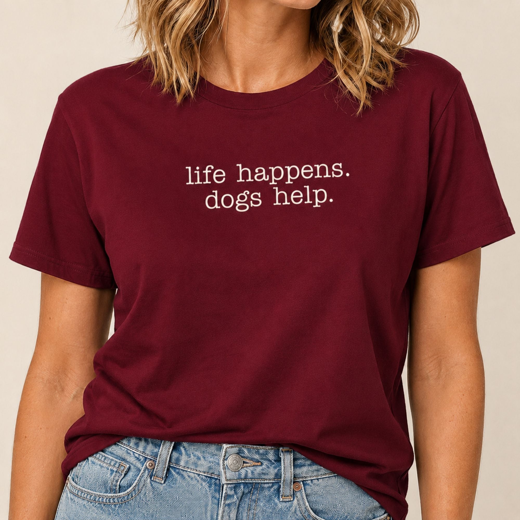 Life Happens Dogs Help T-Shirt