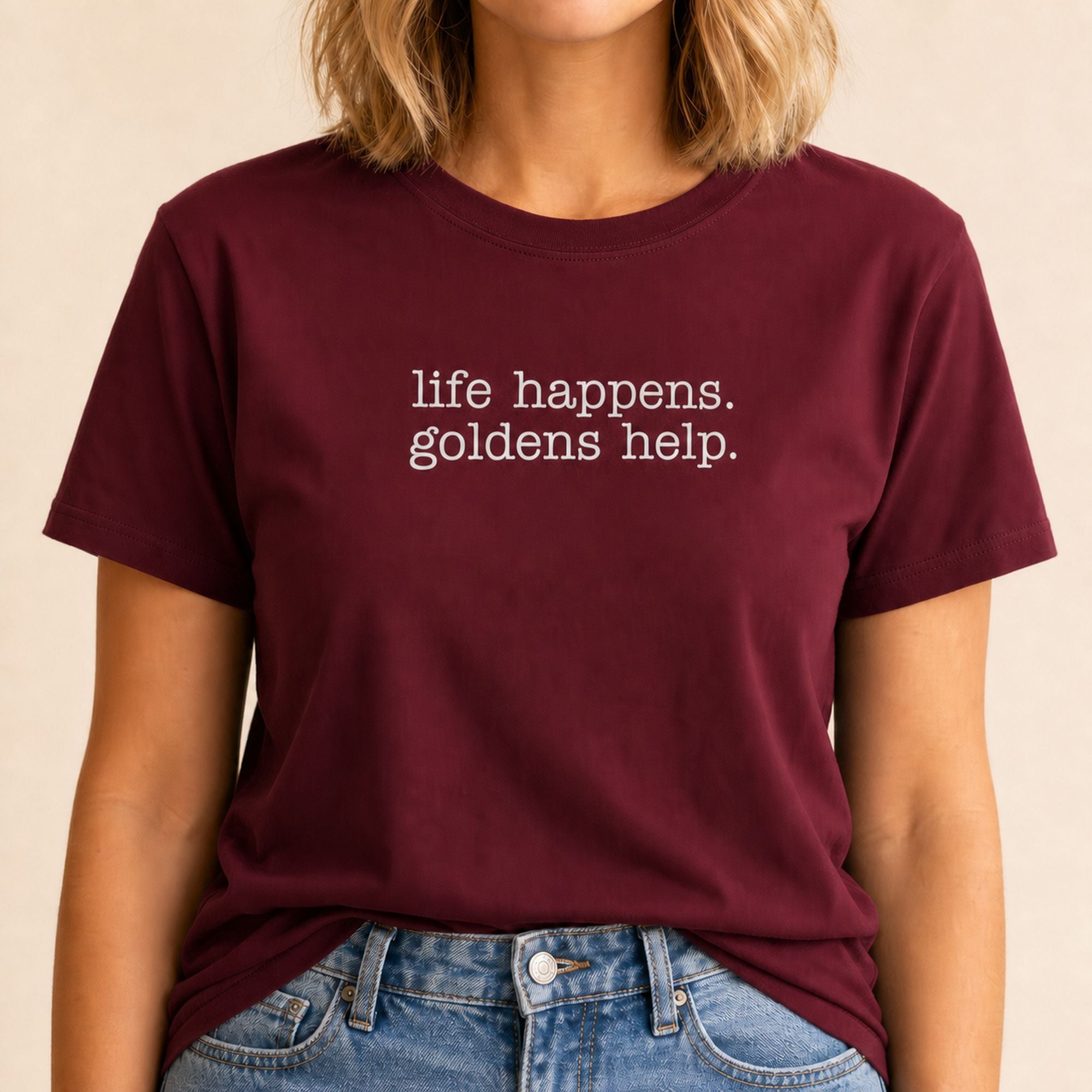 Life Happens Goldens Help T-Shirt