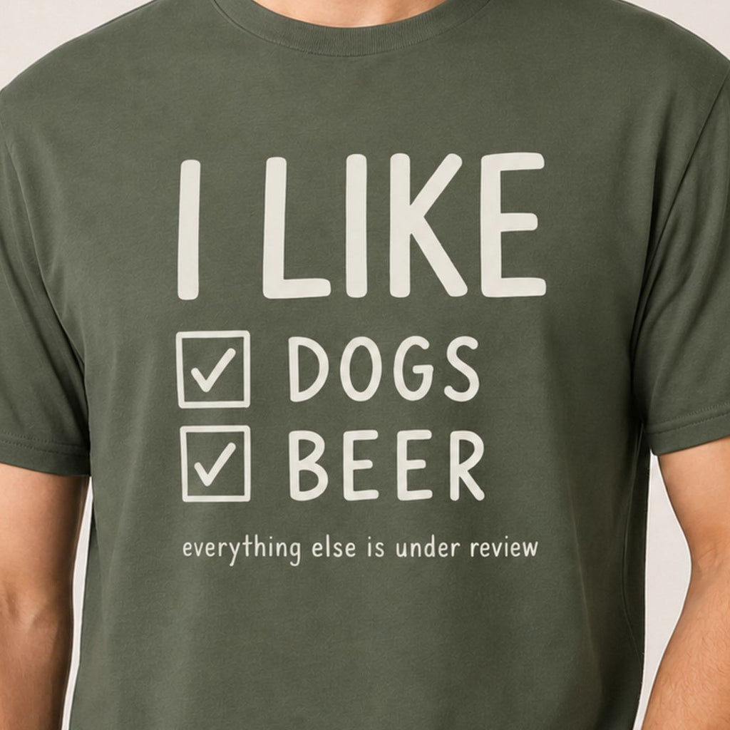I Like Dogs Beer T-Shirt - Military Green Zoomed In