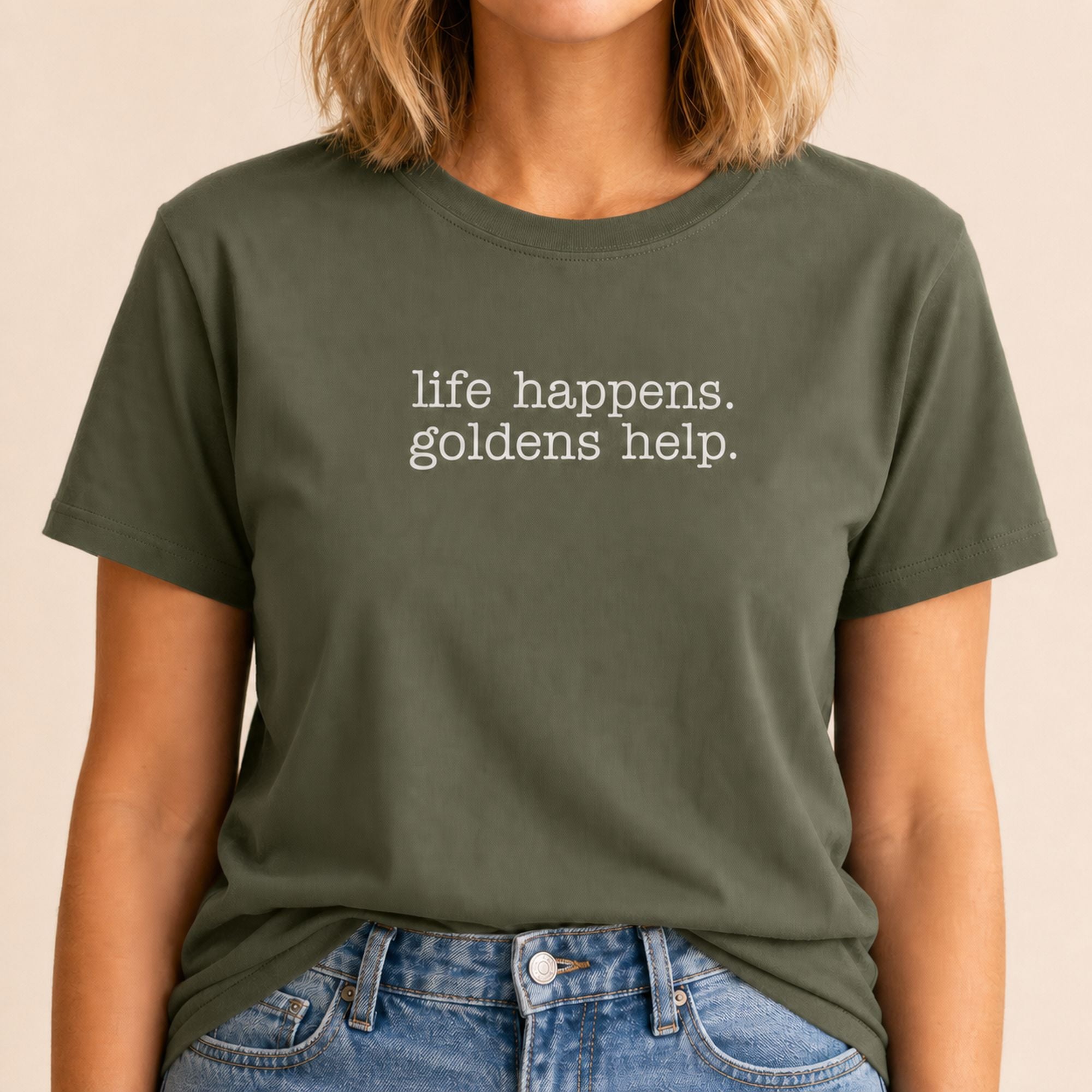 Life Happens Goldens Help T-Shirt