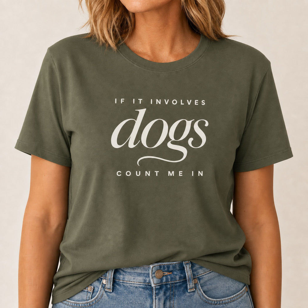 Dogs - Count Me In T-Shirt