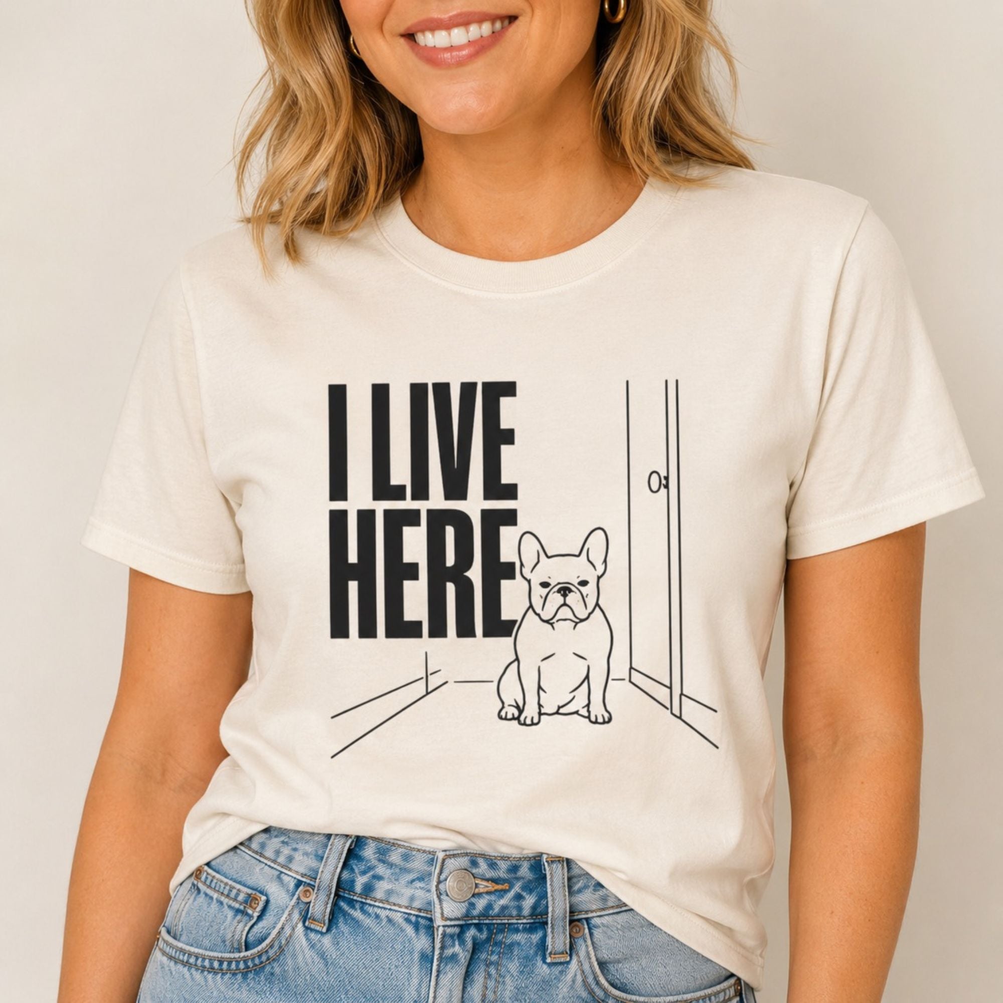 I Live Here - French Bulldog T-Shirt