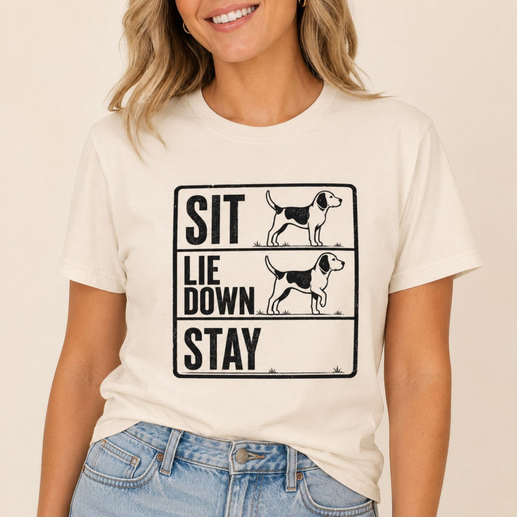 Sit Lie Down Stay T-Shirt
