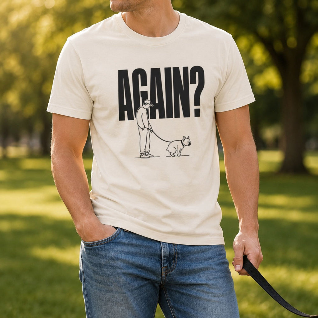 Again? T-Shirt