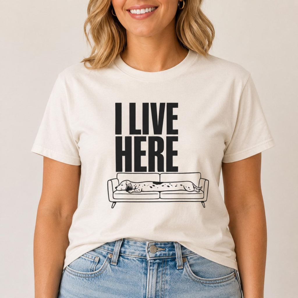 I Live Here - Dachshund T-Shirt