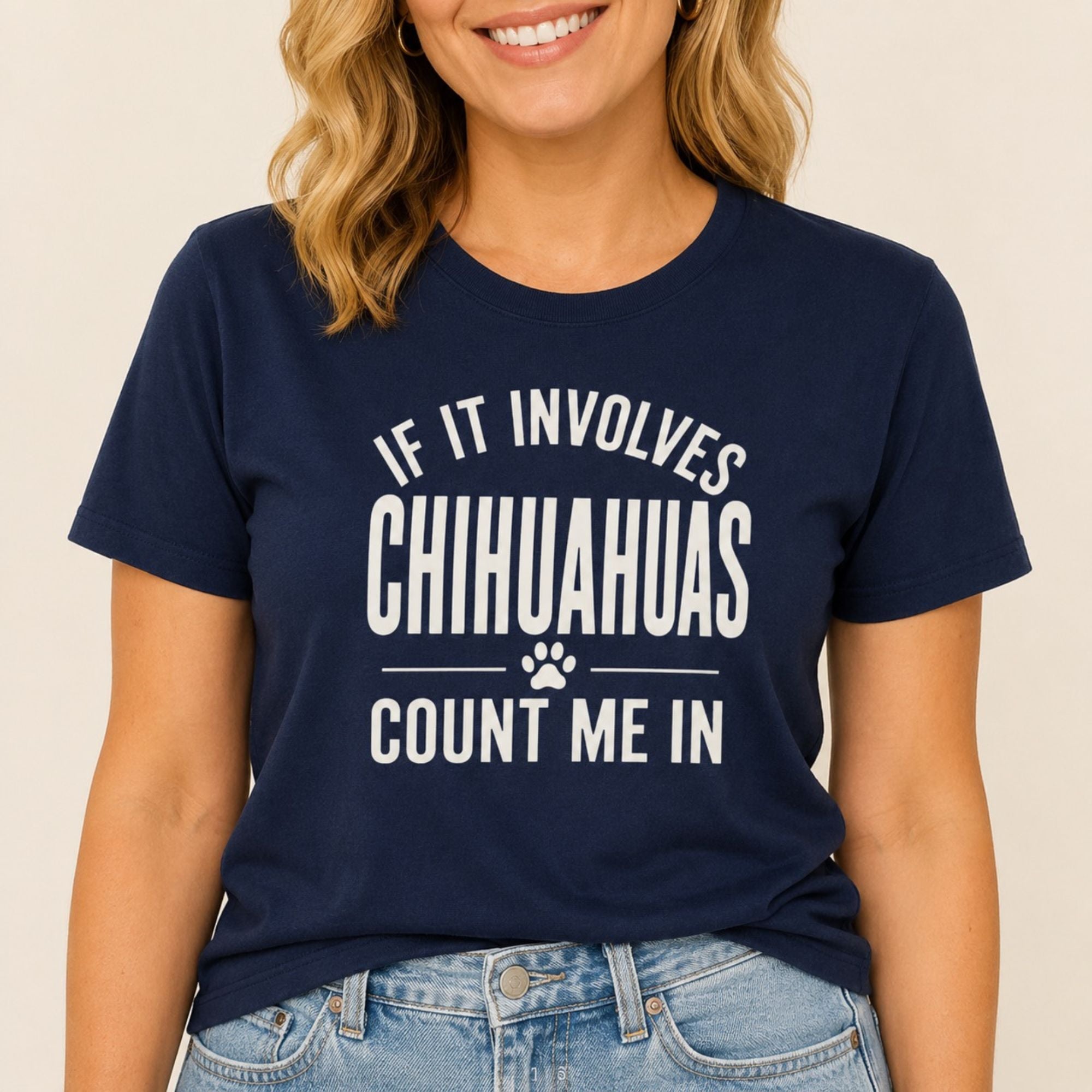Chihuahuas - Count Me In T-Shirt