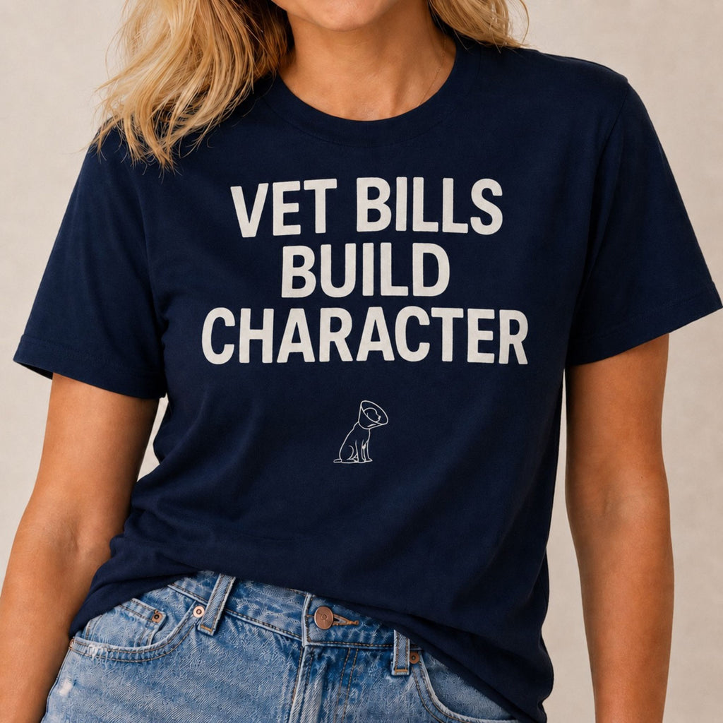 Vet Bills T-Shirt