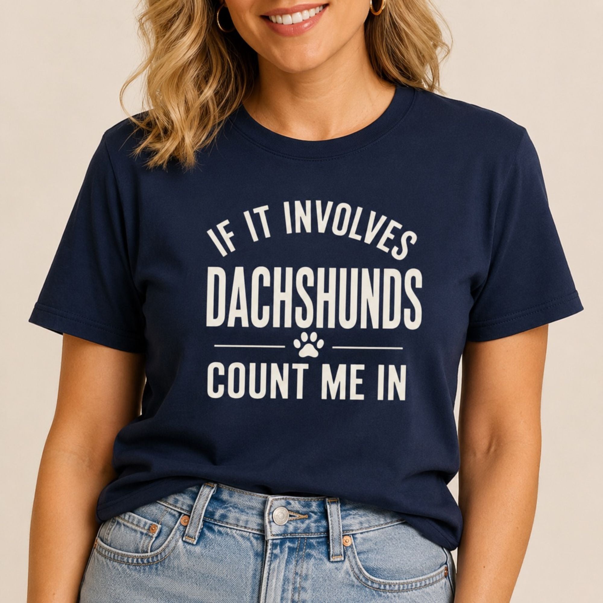 Dachshunds - Count Me In T-Shirt