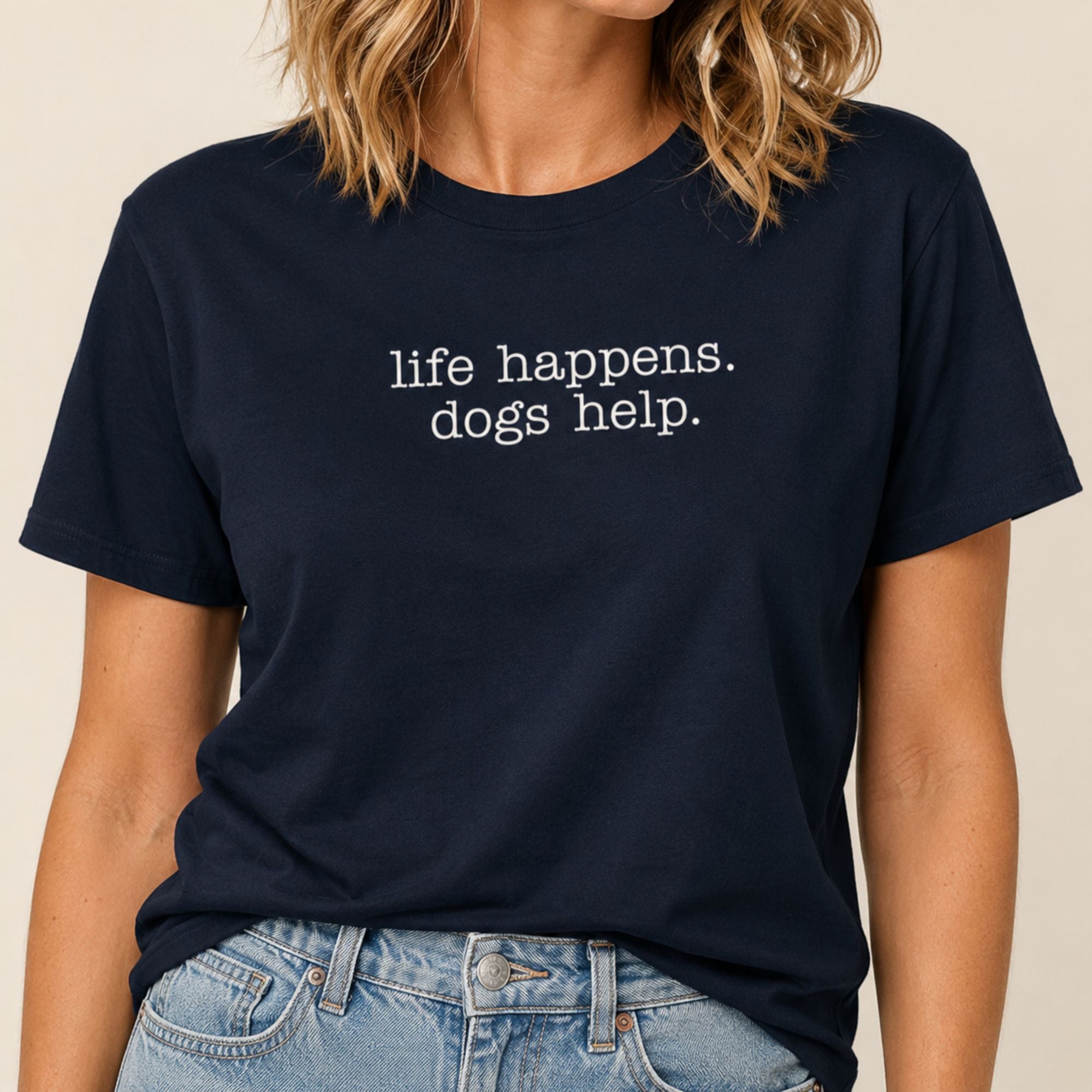 Life Happens Dogs Help T-Shirt