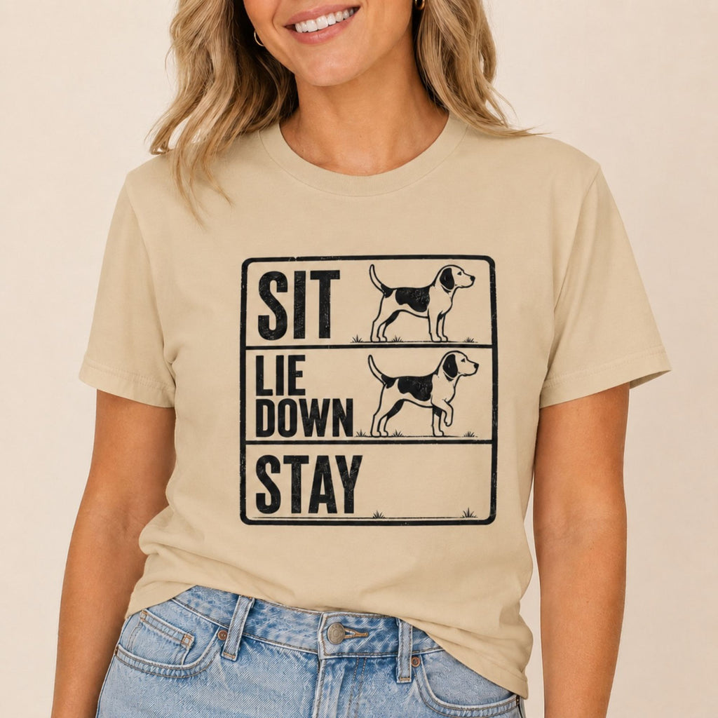 Sit Lie Down Stay T-Shirt