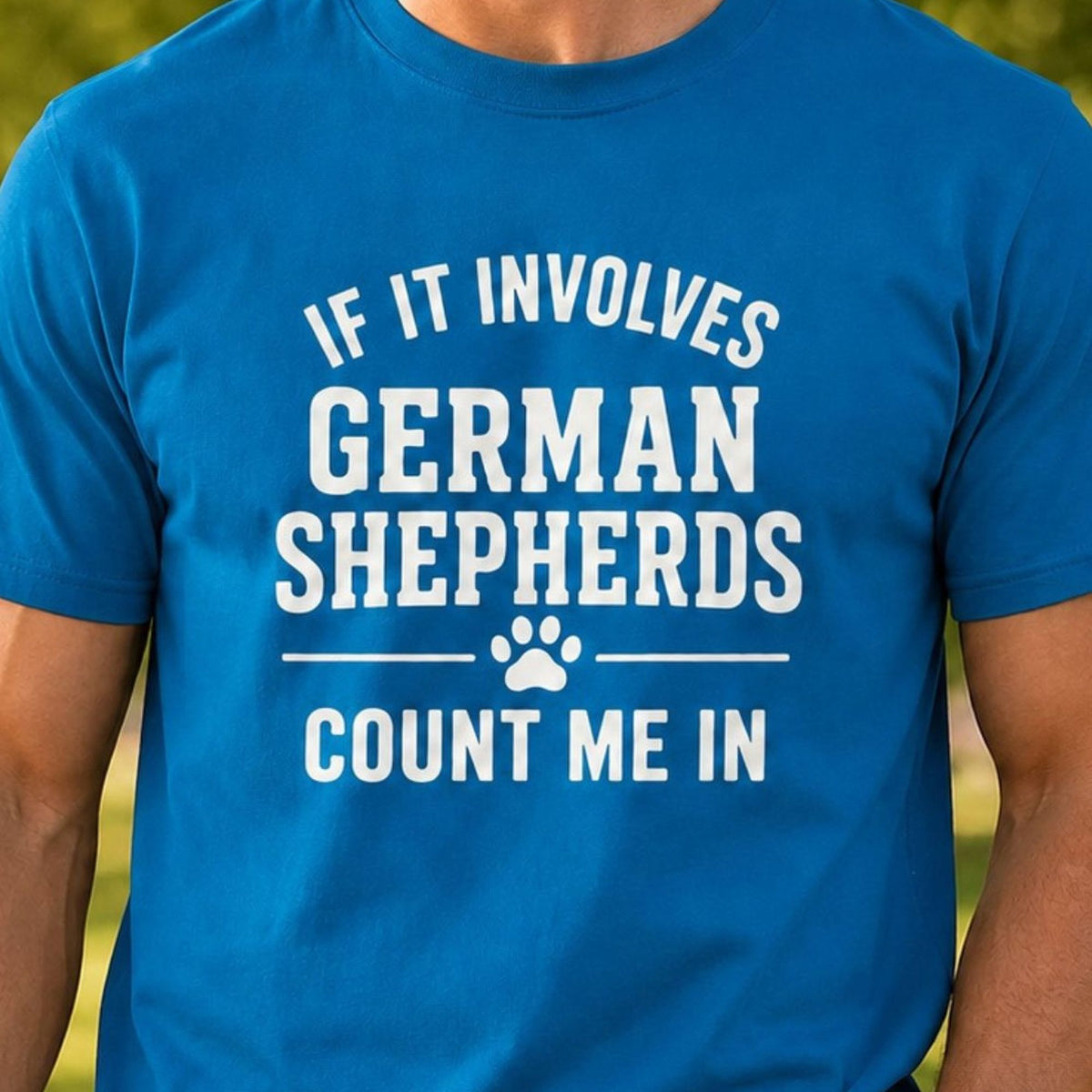 German Shepherds Count Me In T-Shirt - Sapphire Zoomed In