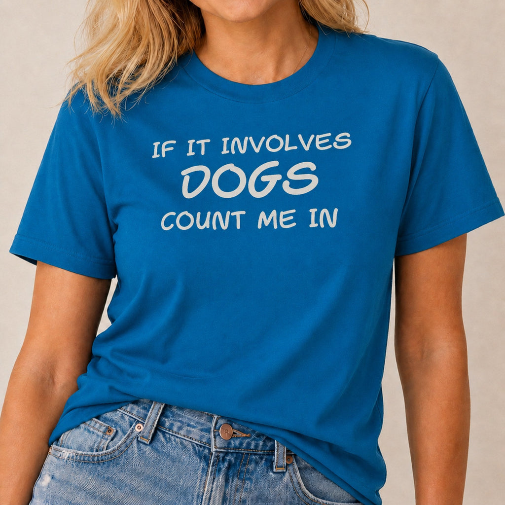 Dogs Count Me In T-Shirt 1 - Sapphire
