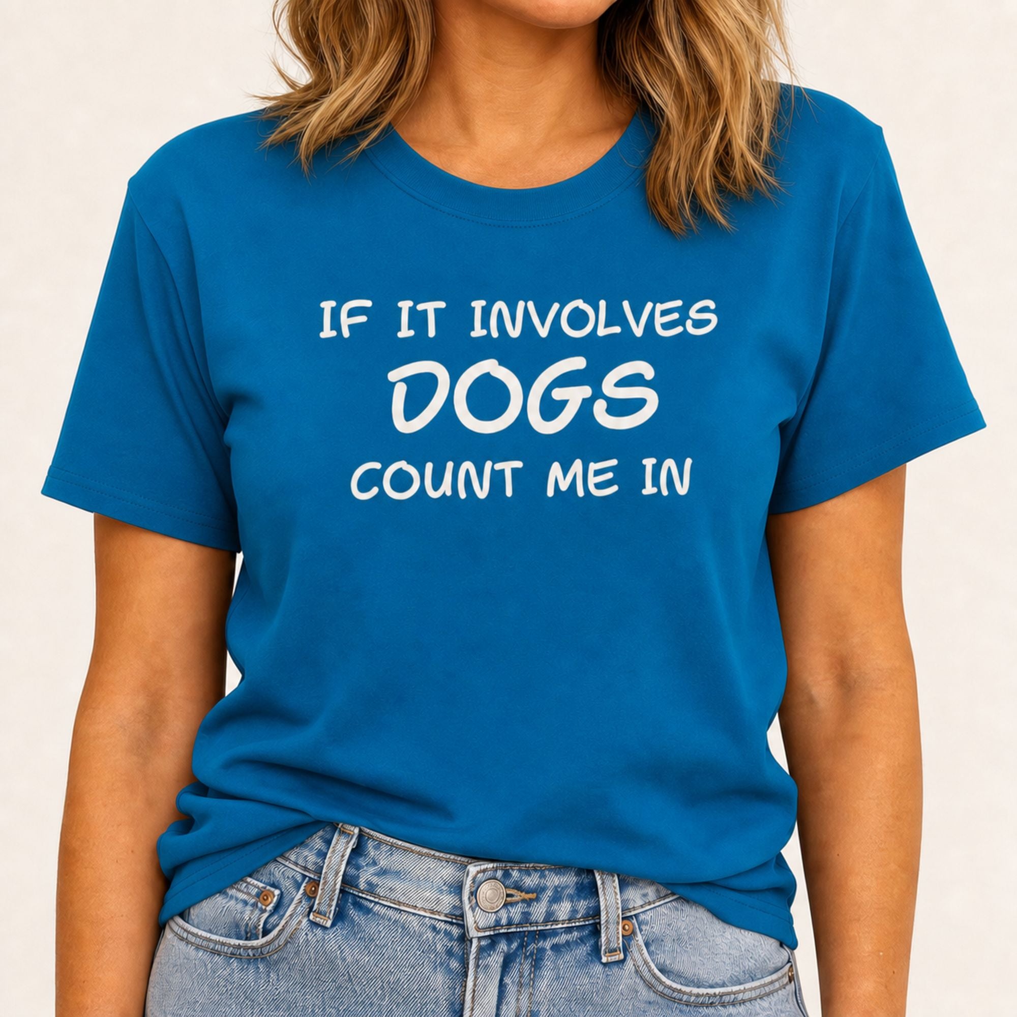 Dogs - Count Me In T-Shirt