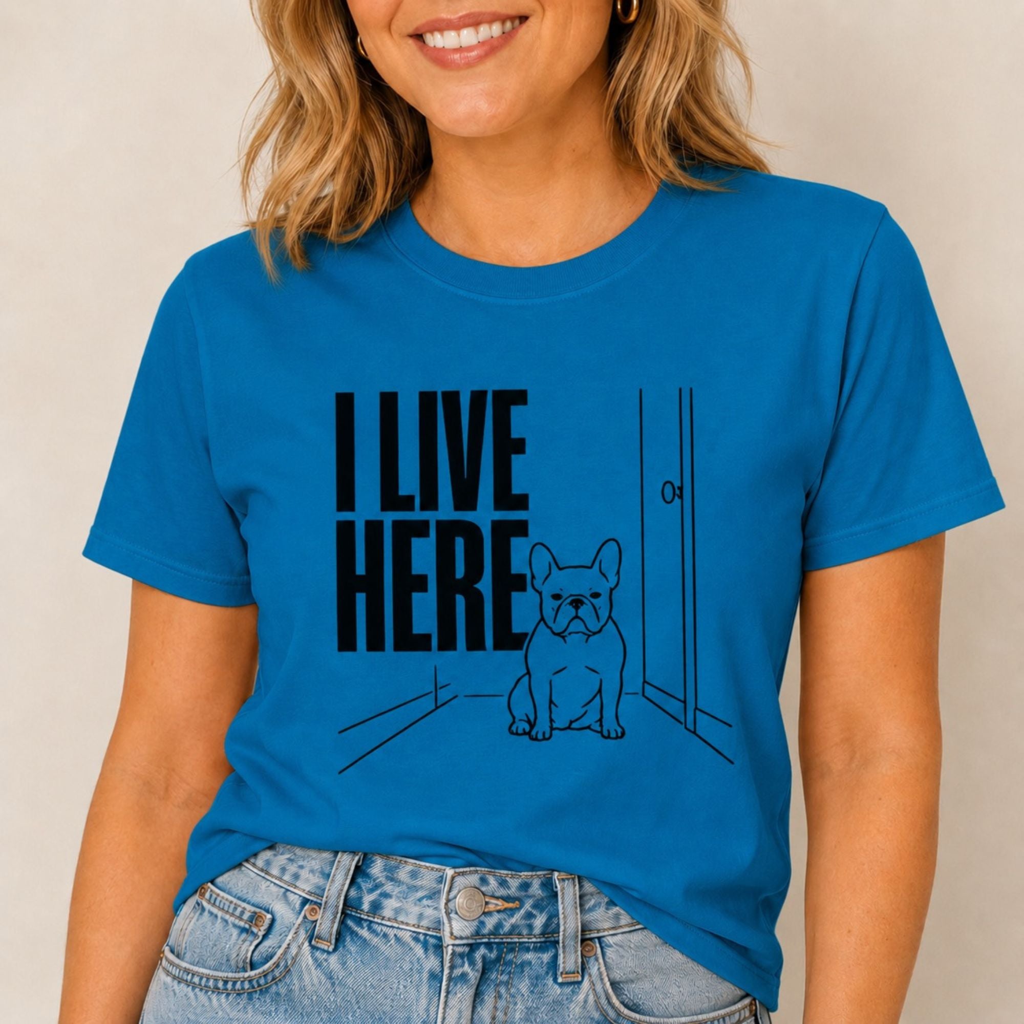 I Live Here - French Bulldog T-Shirt