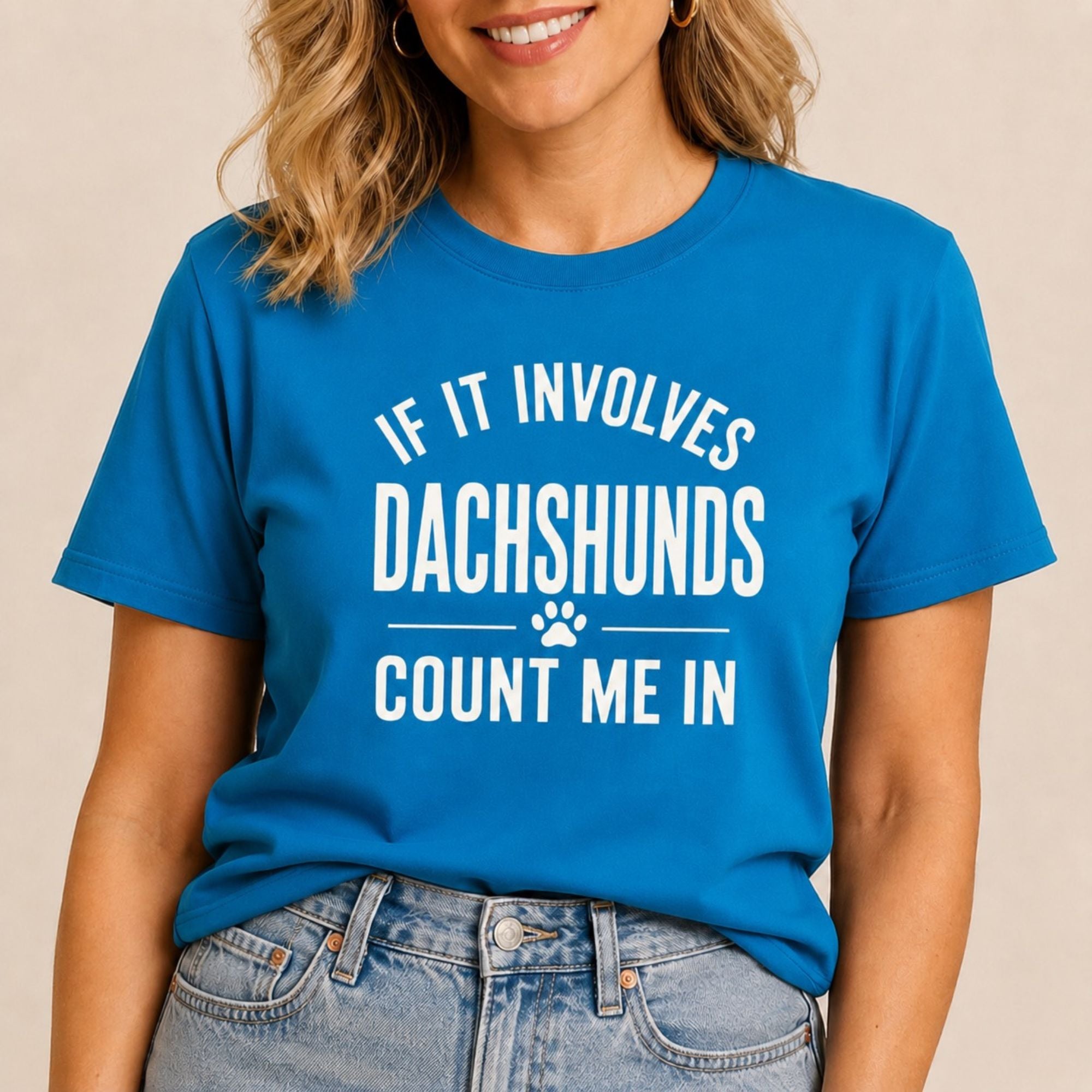 Dachshunds - Count Me In T-Shirt