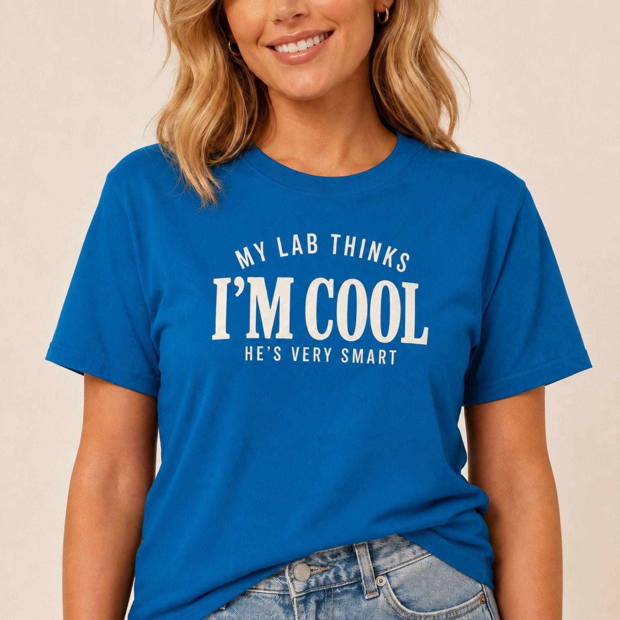 My Lab Thinks I'm Cool T-Shirt